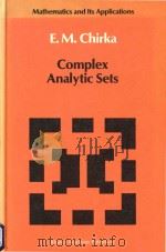 Complex analytic sets   1989  PDF电子版封面  0792302346  by E.M. Chirka ; translated fr 