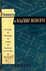 Elements Algebre Moderne   1958  PDF电子版封面    A.Lentin; J.Rivaud 