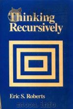 Thinking recursively   1986  PDF电子版封面  0471816523  cEric Roberts. 