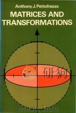 Matrices and transformations   1966  PDF电子版封面  0486636348  Anthony J.Pettofrezzo 