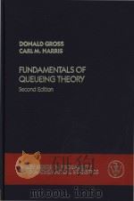 Fundamentals of queueing theory Second Edition   1985  PDF电子版封面  0471890677  Donald Gross; Carl M.Harris 