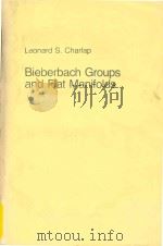 Bieberbach groups and flat manifolds   1986  PDF电子版封面  0387963952  Charlap;Leonard S. 