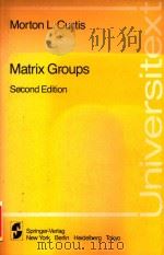 Matrix Groups Second Edition   1984  PDF电子版封面  0387960740  Morton L.Curtis 
