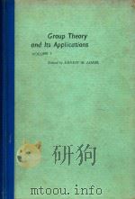 Group theory and its applications.Volume I   1971  PDF电子版封面    Ernest M.Loebl 