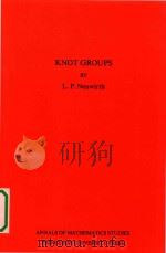 Knot groups   1965  PDF电子版封面  9780691079912  L.P.Neuwirth 
