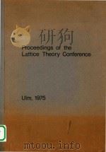 Proceedings of the Lattice Theory Conference   1975  PDF电子版封面     