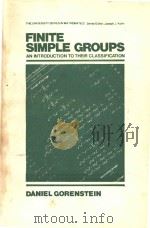 Finite simple groups : an introduction to their classification   1982  PDF电子版封面  0306407795  Daniel Gorenstein 