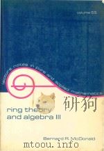 Ring theory and algebra III : proceedings of the third Oklahoma Conference   1980  PDF电子版封面  0824711580  edited by Bernard R. McDonald 
