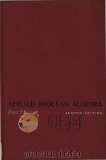 Applied Boolean algebra an elementary introduction Second Edition（1966 PDF版）