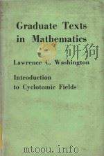 Introduction to cyclotomic fields   1982  PDF电子版封面  0387906223  cLawrence C. Washington. 