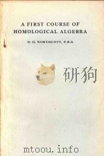 A first course of homological algebra   1973  PDF电子版封面  0521201969  [by] D. G. Northcott. 