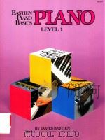 BASTIEN PIANO BASICS PIANO LEVEL 1   1985  PDF电子版封面  9780849752663  JAMES BASTIEN 