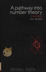 A pathway into number theory   1997  PDF电子版封面  0521575400  Burn;R. P. 
