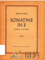 SONATINE INE FUR KLAVIER ZU VIER HANDEN OP.48/5   1985  PDF电子版封面    KARL MARX 