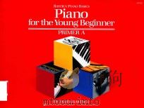 BASTIEN PIANO BASICS PIANO FOR THE YOUNG BEGINNER PRIMER A（1987 PDF版）