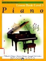 ALFRED＇S BASIC PIANO LIBRARY PIANO LESSON BOOK LEVEL 3     PDF电子版封面  9780882848151  WILLARD A.PALMER MORTON MANUS 