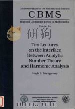 Ten lectures on the interface between analytic number theory and harmonic analysis   1994  PDF电子版封面  0821807374  Hugh L. Montgomery. 