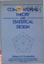 Combinatorial theory and statistical design   1987  PDF电子版封面  0471840971  Gregory M.Constantine 
