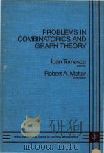 Problems in combinatorics and graph theory   1985  PDF电子版封面  0471801550  cIoan Tomescu ; translated fro 