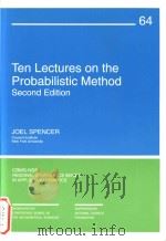 Ten lectures on the probabilistic method Second Edition   1994  PDF电子版封面  9780898713251  Joel Spencer 