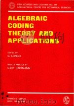 Algebraic coding theory and applications   1979  PDF电子版封面    G. Longo 