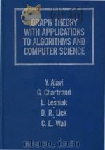 Graph theory with applications to algorithms and computer science /   1985  PDF电子版封面  0471816353  edited by Y. Alavi ... [et al. 