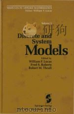 Modules in applied mathematics Discrete and asaystem Models   1983  PDF电子版封面  3540907246  William F.Lucas; Fred S.Robert 
