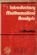 Introductory mathematical analysis   1977  PDF电子版封面  0852742975  I J Maddox 