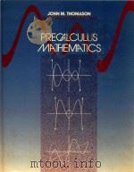 Precalculus mathematics   1987  PDF电子版封面  0471011533  John M.Thomason 