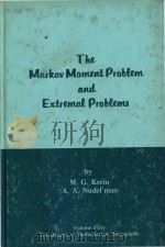 The Markov moment problem and extremal problems ideas and problems of P.L.iCebyisev and A.A.Markov a（1977 PDF版）