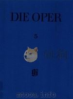 DIE OPER 5 UNA COSA RARA OSSIA BELLEZZA ED ONESTA DRAMMA GIOCOSO   1990  PDF电子版封面    VICENTE MARTIN Y SOLER GERHARD 