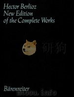 HECTOR BERLIOZ NEW EDITION OF THE COMPLETE WORKS VOLUME 7 LELIO OU LE RETOUR A LA VIE（1992 PDF版）
