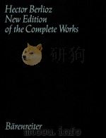 HECTOR BERLIOZ NEW EDITION OF THE COMPLETE WORKS VOLUME 19 GRANDE SYMPHONIE FUNEBRE ET TRIOMPHALE   1967  PDF电子版封面     
