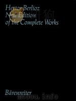 HECTOR BERLIOZ NEW EDITION OF THE COMPLETE WORKS VOLUME 13 SONGS FOR SOLO VOICE AND ORCHESTRA   1975  PDF电子版封面    IAN KEMP 