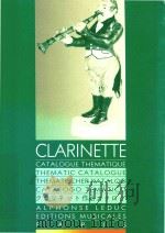 MUSIQUE POUR CLARINETTE CATALOGUE THEMATIQUE THEMATIC CATALOGUE THEMATISCHER KATALOG CATALOGO TEMATI   1993  PDF电子版封面     