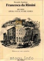 OPERA VOCAL SCORE SERIES FRANCESCA DA RIMINI TRAGEDIA IN QUATTRO ATTI DI GABRIELE D'ANNUNZIO RI（1942 PDF版）