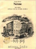 OPERA VOCAL SCORE SERIES NERONE TRAGEDIA IN QUATTRO ATTI OPERA COMPLETA PER CANTO E PIANOFORTE（1952 PDF版）