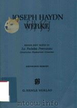JOSEPH HAYDN WERKE REIHE XXV BAND 10 LA FEDELTA PREMIATA DRAMMA PASTORALE GIOCOSO 1780 KRITISCHER BE（1970 PDF版）