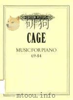 MUSICFOR PIANO 69-84   1960  PDF电子版封面    CAGE 