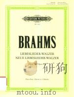 LIEBESLIEDER-WALZER OP.52A NEUE LIEBESLIEDER-WALZER OP.65A PIANO DUET     PDF电子版封面    JOHANNES BRAHMS MICHAEL MUSGRA 