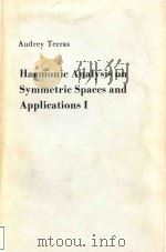 Harmonic Analysis on Symmetric Spaces and Applications I   1985  PDF电子版封面  0387961593  Audrey Terras 