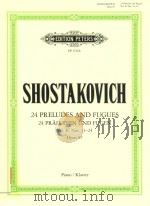 24 PRELUDES AND FUGUES OPUS 87 FOR PIANO SOLO BOOK 2: NOS.13-24     PDF电子版封面    DMITRI SHOSTAKOVICH 