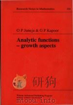 Analytic functions-growth aspects   1985  PDF电子版封面  9780273086307  O P Juneja; G P Kapoor 