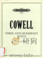 THREE ANTI-MODERNIST SONGS VOICE AND PIANO（ PDF版）