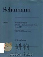MARCHENBILDER 4 STUCKE FUR KLAVIER UND VIOLA OPUS 113 = FAIRY-TALE PICTURES 4 PIECES FOR PIANO AND V（ PDF版）
