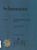 SAMTLICHE KLAVIERWERKE BAND III COMPLETE PIANO WORKS VOLUME III     PDF电子版封面     
