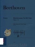 KLAVIERSONATE NR.22 F-DUR OPUS 54 PIANO SONATA NO.22 IN F MAJOR OP.54     PDF电子版封面    LUDWIG VAN BEETHOVEN BERTHA AN 