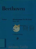 KLAVIERSONATE NR.30 E-DUR OPUS 109 PIANO SONATA NO.30 IN E MAJOR OP.109     PDF电子版封面    LUDWIG VAN BEETHOVEN BERTHA AN 