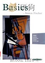 BASICS 300 EXERCISES AND PRACTICE ROUTINES FOR THE VIOLIN   1997  PDF电子版封面  9781901507003  SIMON FISCHER 