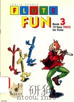 FLUTE FUN BOOK 3 15 EASY TRIOS FOR FLUTE（1993 PDF版）